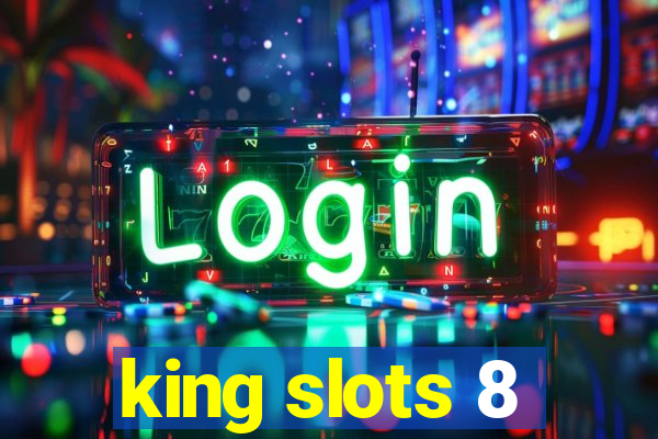 king slots 8